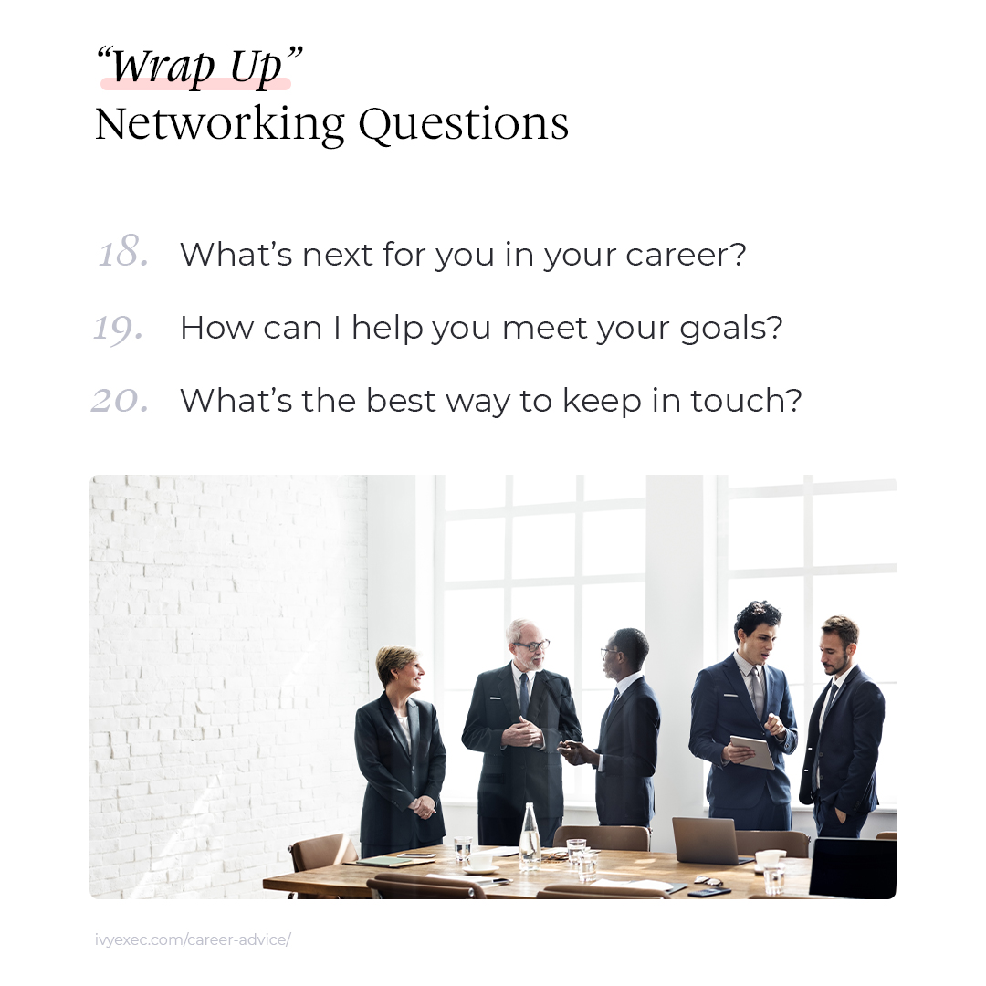 “Wrap Up” Networking Questions