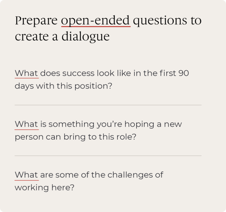 Prepare open-ended questions to create a dialogue.